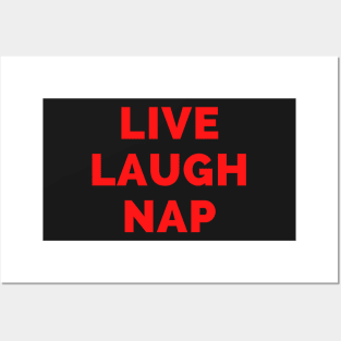 Live Laugh Nap - Black And Red Simple Font - Funny Meme Sarcastic Satire Posters and Art